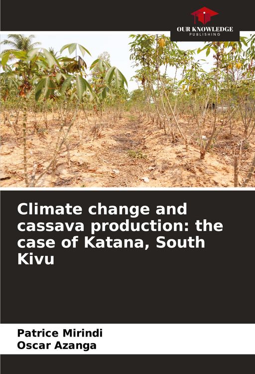 Produktbild: Climate change and cassava production: the case of Katana, South Kivu