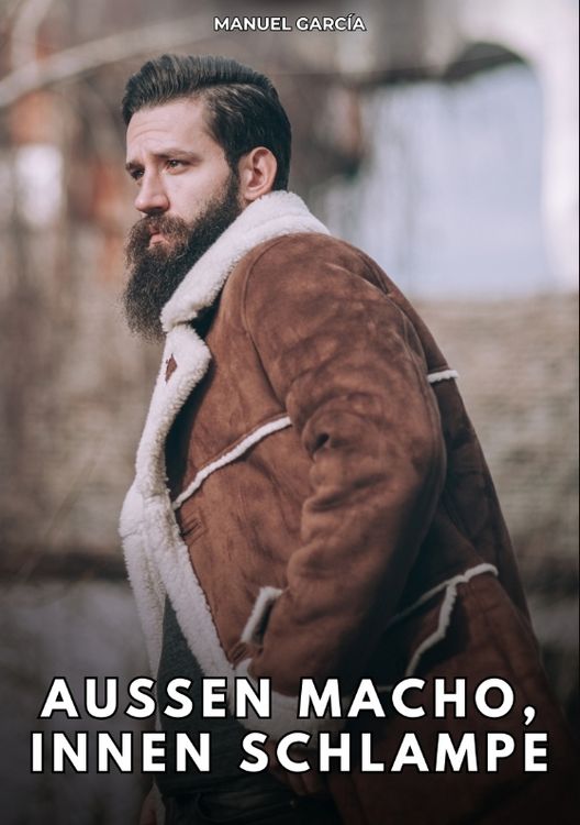 Produktbild: Au&szlig;en Macho, innen Schlampe