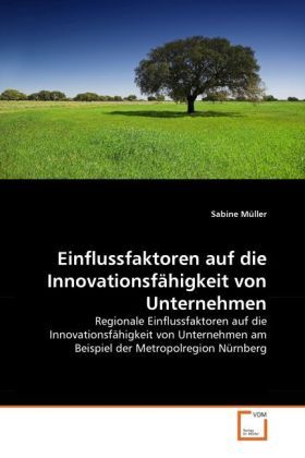 Produktbild: M&uuml;ller, S: Einflussfaktoren auf die Innovationsf&auml;higkeit von