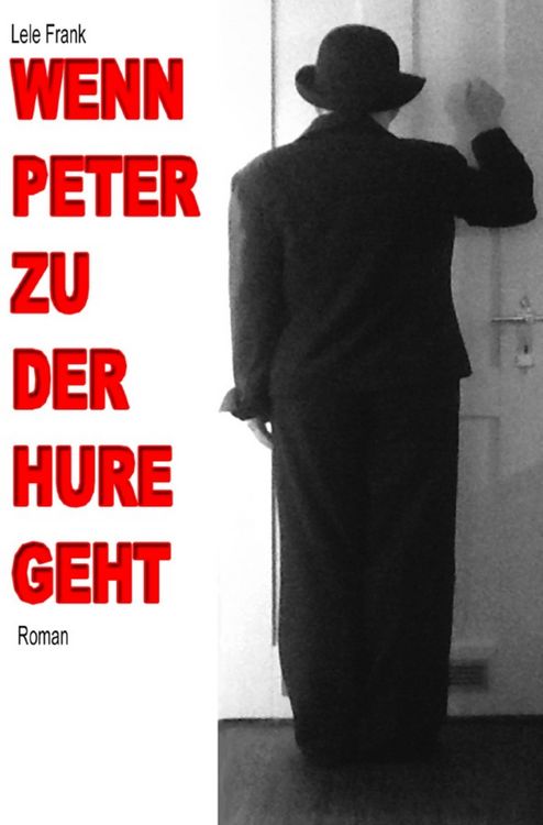 Produktbild: Wenn Peter zu der Hure geht