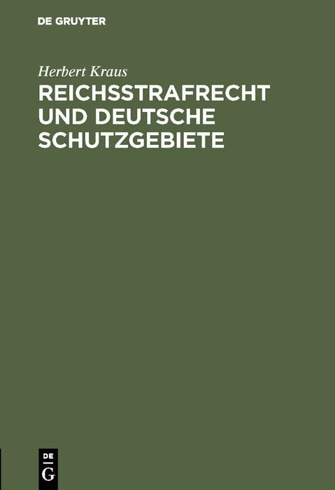 Produktbild: Reichsstrafrecht und deutsche Schutzgebiete