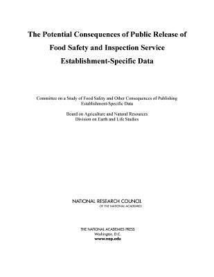 Produktbild: The Potential Consequences of Public Release of Food Safety and Inspection Service Establishment-Specific Data