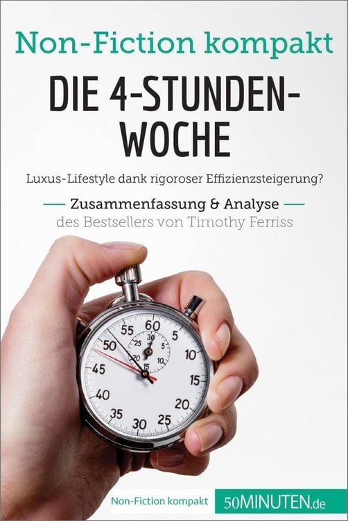 Produktbild: Die 4-Stunden-Woche. Zusammenfassung & Analyse des Bestsellers von Timothy Ferriss
