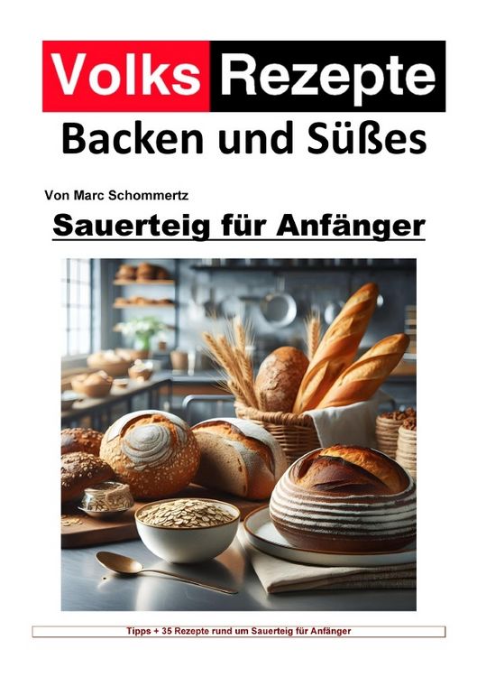Produktbild: Volksrezepte Backen und S&uuml;&szlig;es - Sauerteig f&uuml;r Anf&auml;nger