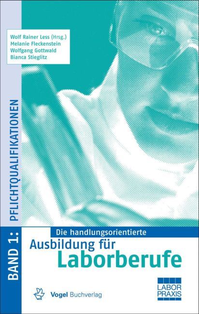 Produktbild: Die handlungsorientierte Ausbildung f&uuml;r Laborberufe 1