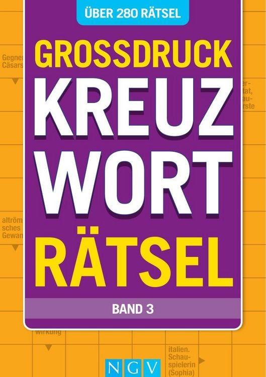 Produktbild: Gro&szlig;druck Kreuzwortr&auml;tsel &bull; Band 3- &Uuml;ber 280 R&auml;tsel f&uuml;r Senioren & Erwachsene
