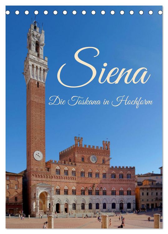 Produktbild: Siena - Die Toskana in Hochform (Tischkalender 2026 DIN A5 hoch), CALVENDO Monatskalender