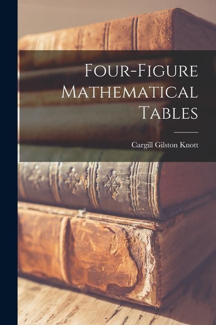 Produktbild: Four-figure Mathematical Tables