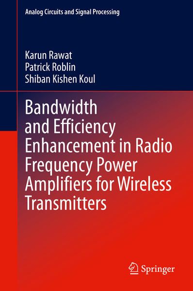 Produktbild: Bandwidth and Efficiency Enhancement in Radio Frequency Power Amplifiers for Wireless Transmitters