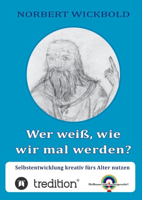 Produktbild: Wer wei&szlig;, wie wir mal werden?