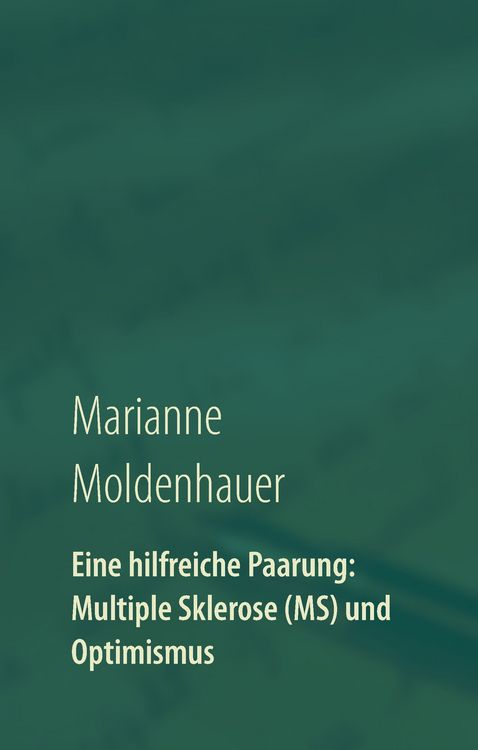 Produktbild: Eine hilfreiche Paarung: Multiple Sklerose (MS) und Optimismus