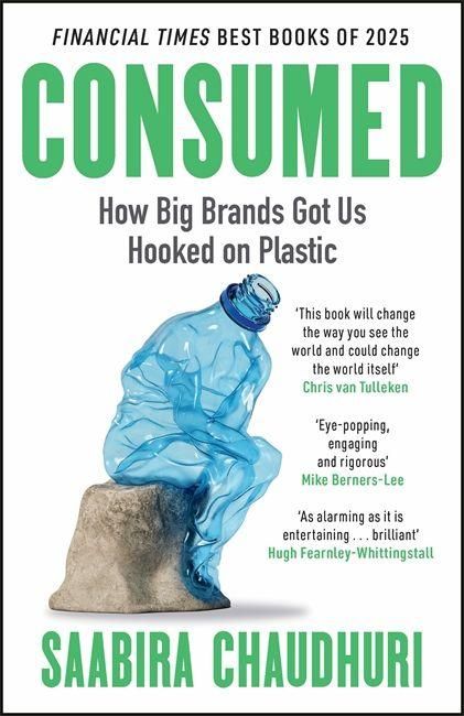 Produktbild: Consumed: How Big Brands Got Us Hooked on Plastic