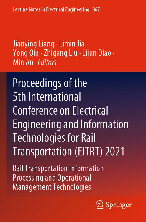 Produktbild: Proceedings of the 5th International Conference on Electrical Engineering and Information Technologies for Rail Transportation (EITRT) 2021