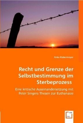 Produktbild: Habermeyer, A: Recht und Grenze der Selbstbestimmung im Ster