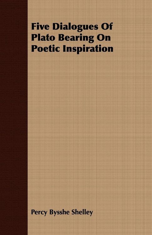 Produktbild: Five Dialogues Of Plato Bearing On Poetic Inspiration