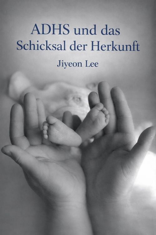 Produktbild: ADHS und das Schicksal der Herkunft