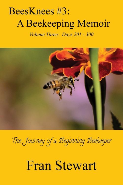 Produktbild: BeesKnees #3: A Beekeeping Memoir (BeesKnees Memoirs, #3)