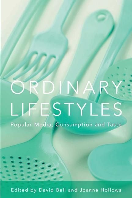 Produktbild: Ordinary Lifestyles: Popular Media, Consumption and Taste