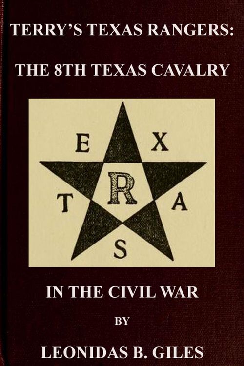 Produktbild: Terry's Texas Rangers: The 8th Texas Cavalry Regiment In The Civil War (Civil War Texas Rangers & Cavalry, #2)