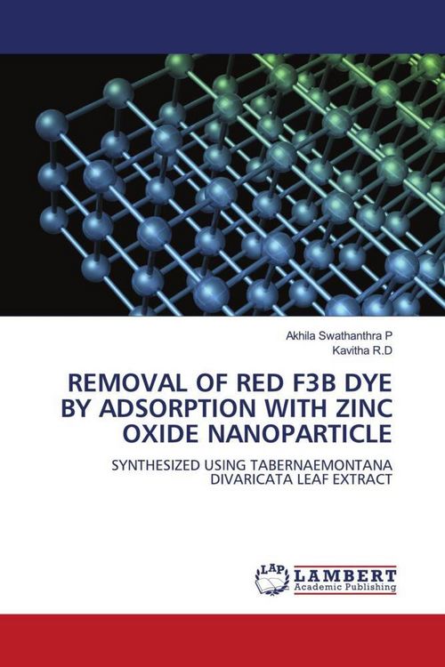 Produktbild: Removal Of Red F3b Dye By Adsorption with Zinc Oxide Nanoparticle