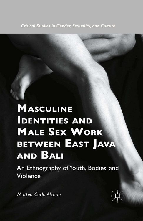 Produktbild: Masculine Identities and Male Sex Work between East Java and Bali