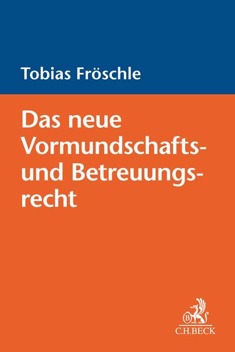 Produktbild: Das neue Vormundschafts- und Betreuungsrecht