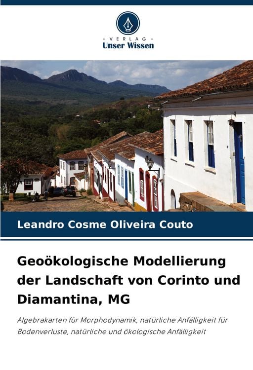 Produktbild: Geo&ouml;kologische Modellierung der Landschaft von Corinto und Diamantina, MG