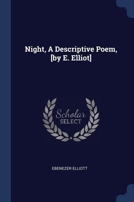 Produktbild: Night, A Descriptive Poem, [by E. Elliot]