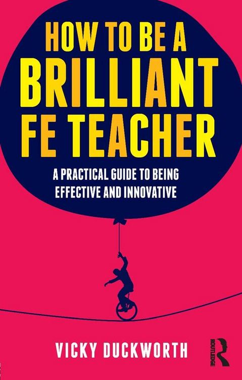 Produktbild: How to be a Brilliant FE Teacher