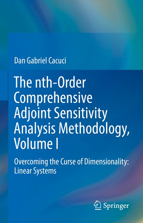 Produktbild: The nth-Order Comprehensive Adjoint Sensitivity Analysis Methodology, Volume I