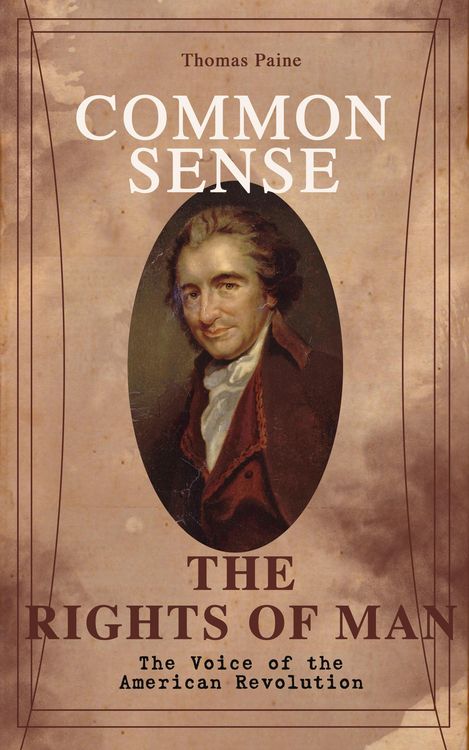 Produktbild: Common Sense & The Rights of Man - The Voice of the American Revolution