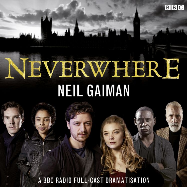 Produktbild: Neverwhere: A BBC Radio Full-Cast Dramatisation