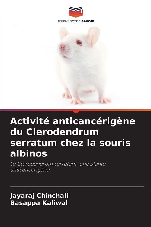 Produktbild: Activit&eacute; anticanc&eacute;rig&egrave;ne du Clerodendrum serratum chez la souris albinos