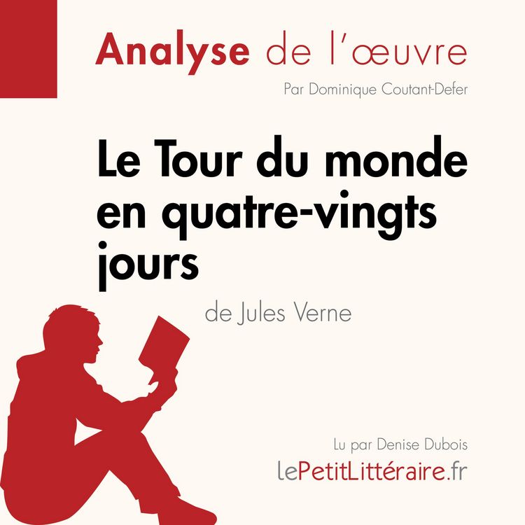 Produktbild: Le Tour du monde en quatre-vingts jours de Jules Verne (Analyse de l'oeuvre)