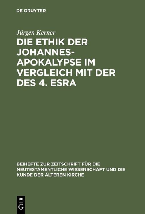 Produktbild: Die Ethik der Johannes-Apokalypse im Vergleich mit der des 4. Esra