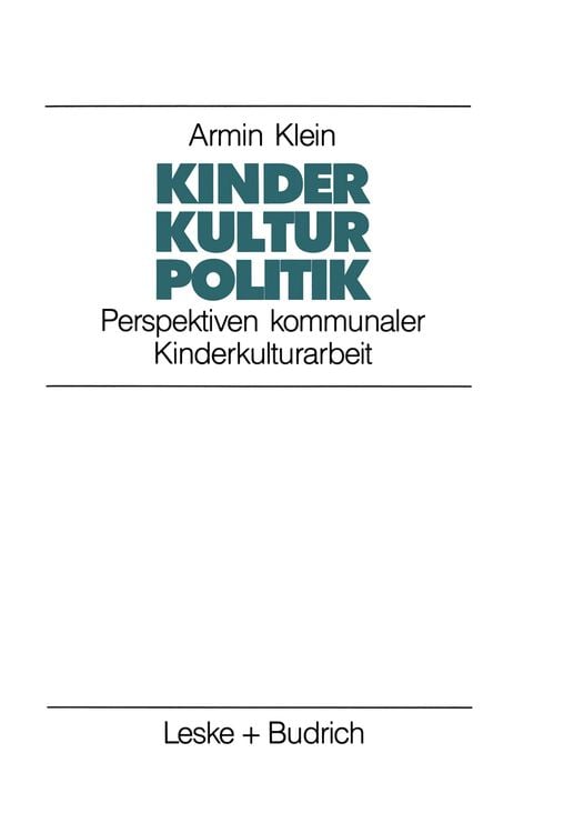 Bild vom Artikel Kinder. Kultur. Politik vom Autor Armin Klein