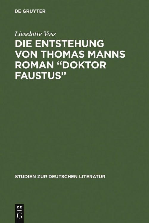 Produktbild: Die Entstehung von Thomas Manns Roman "Doktor Faustus"