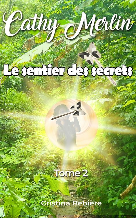 Produktbild: Cathy Merlin: 2. Le sentier des secrets