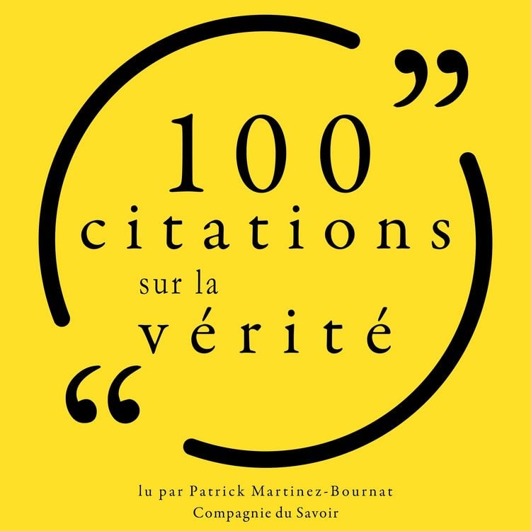 Produktbild: 100 citations sur la v&eacute;rit&eacute;