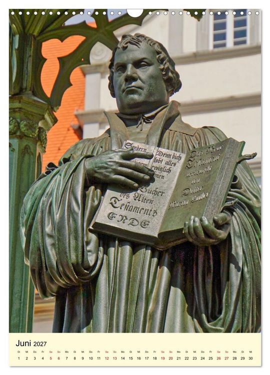 Produktbild: Luthergedenkst&auml;tten in Eisleben und Wittenberg (Wandkalender 2027 DIN A3 hoch), CALVENDO Monatskalender