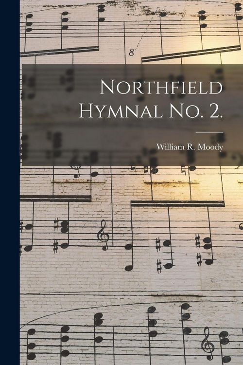 Produktbild: Northfield Hymnal No. 2.