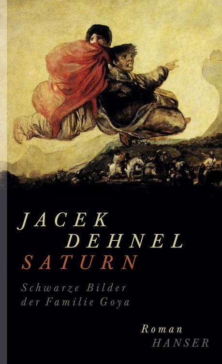 Produktbild: Saturn. Schwarze Bilder der Familie Goya