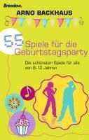 Produktbild: 55 Spiele f&uuml;r die Geburtstagsparty