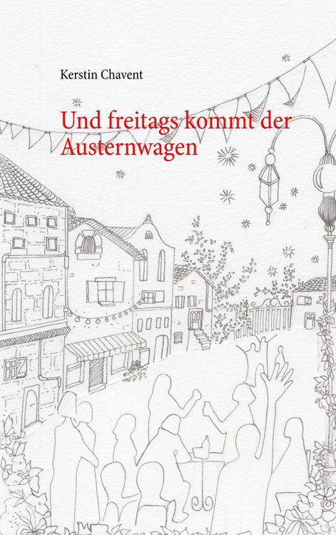 Produktbild: Und freitags kommt der Austernwagen
