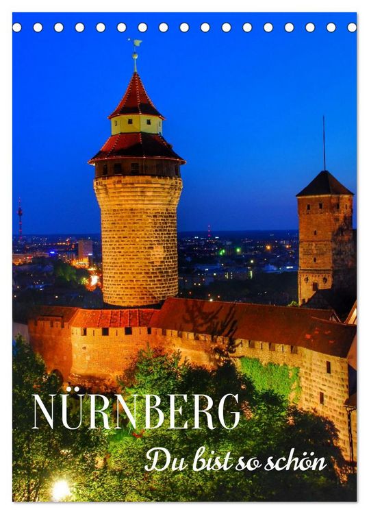 Produktbild: N&Uuml;RNBERG. Du bist so sch&ouml;n (Tischkalender 2027 DIN A5 hoch), CALVENDO Monatskalender