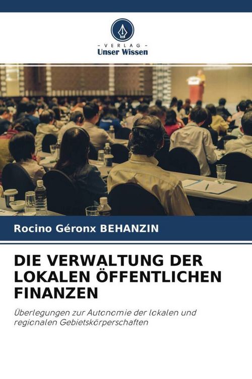 Produktbild: Die Verwaltung der Lokalen &Ouml;ffentlichen Finanzen