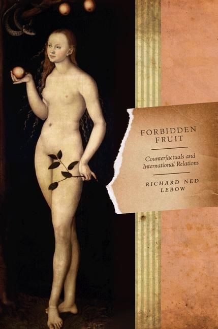 Produktbild: Forbidden Fruit - Counterfactuals and International Relations