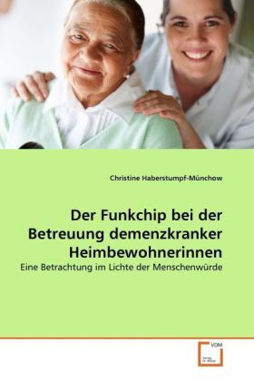 Produktbild: Haberstumpf-M&uuml;nchow, C: Funkchip bei der Betreuung demenzkra