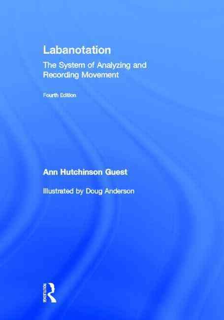 Produktbild: Labanotation: The System of Analyzing and Recording Movement