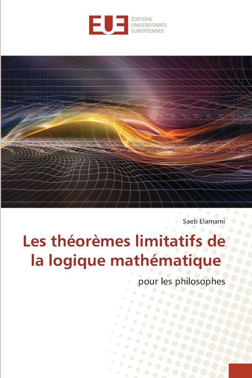 Produktbild: Les th&eacute;or&egrave;mes limitatifs de la logique math&eacute;matique